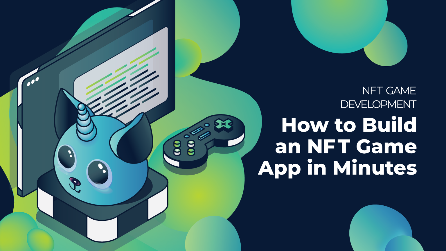 NFT Game Development — How to Build an NFT Game App in Minutes