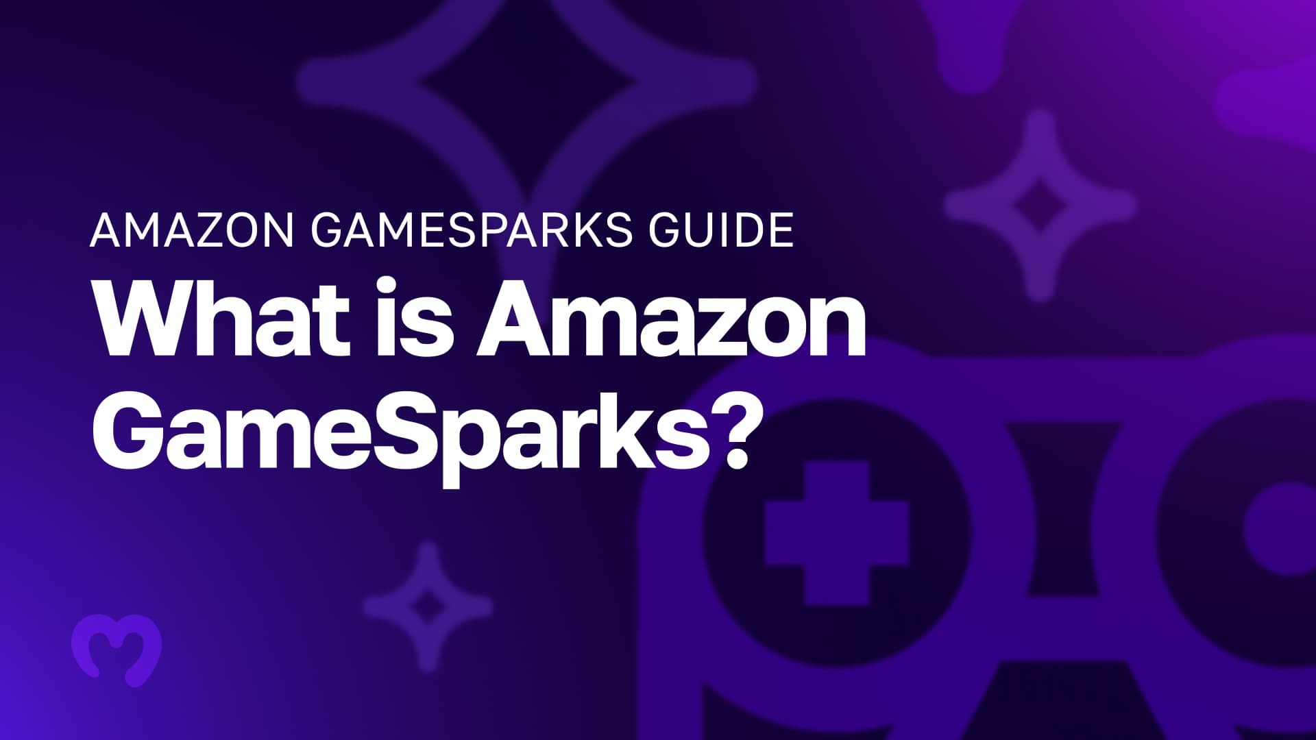 Amazon GameSparks Guide - What is Amazon GameSparks?
