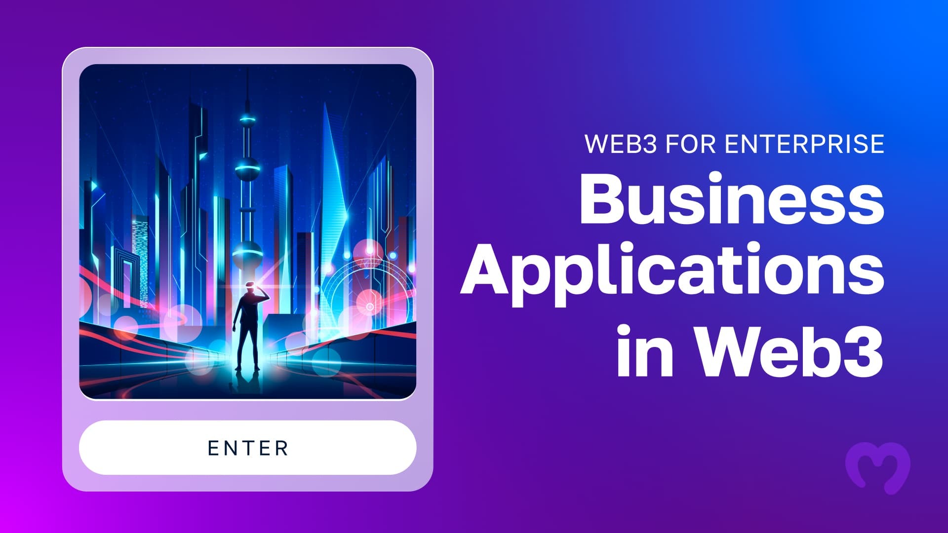 A metaverse gate and an entrance title saying Web3 for Enterprise - Business Applications in Web3.