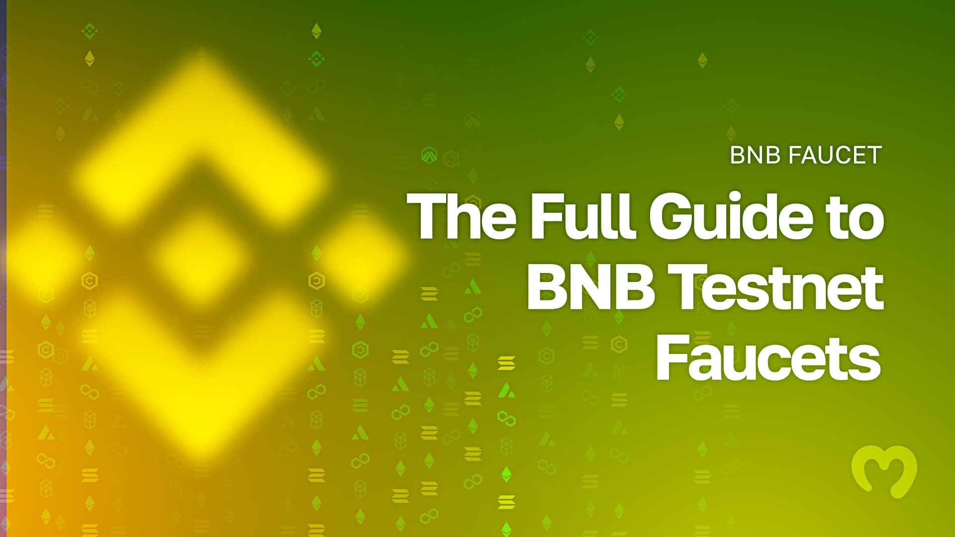 BNB Faucet - The Full Guide to BNB Testnet Faucets