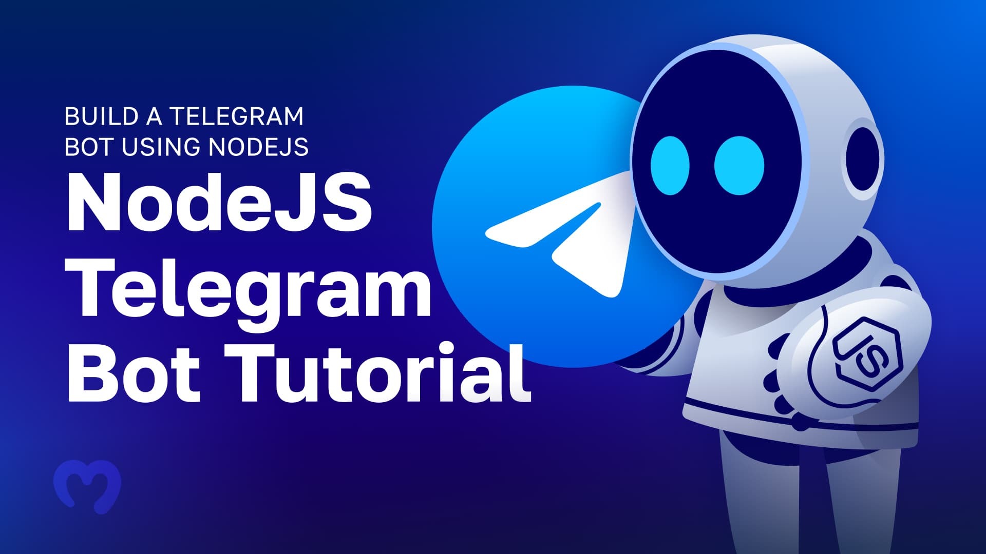 Easy NodeJS Telegram Bot Tutorial - Build a Telegram Bot Using NodeJS in Three Steps