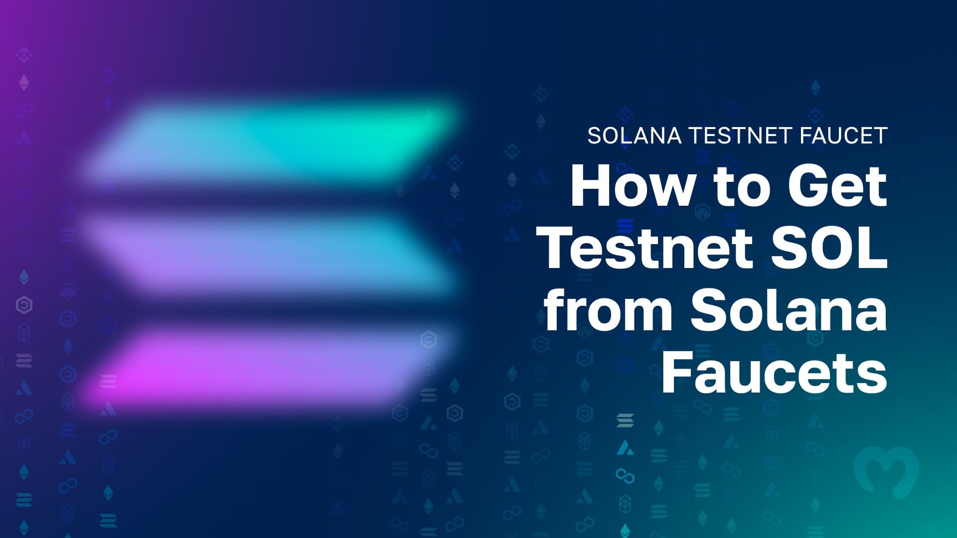 Solana Testnet Faucet - How to Get Testnet SOL from Solana Faucets