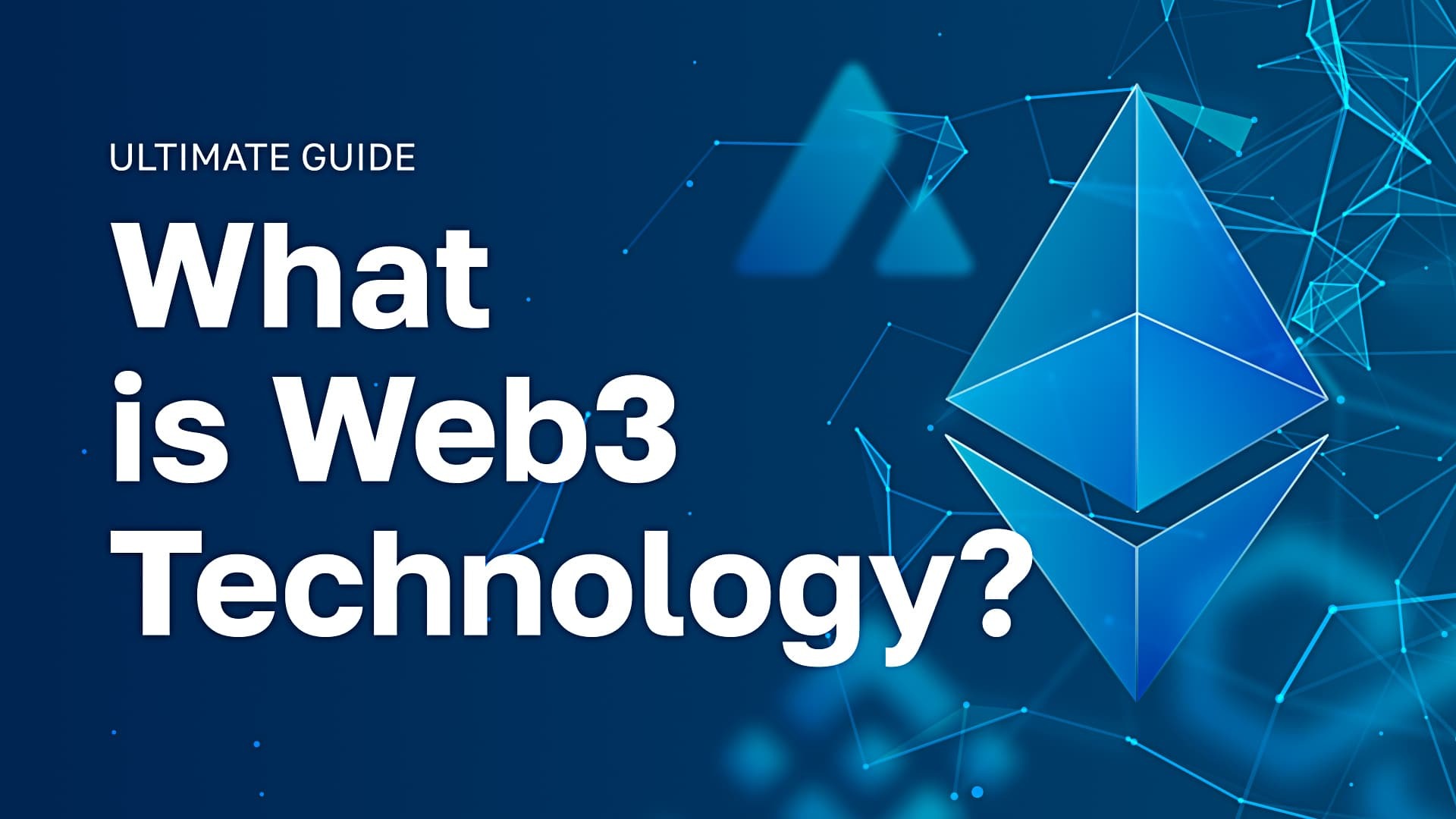 Ultimate Guide: What is Web3 Technology?