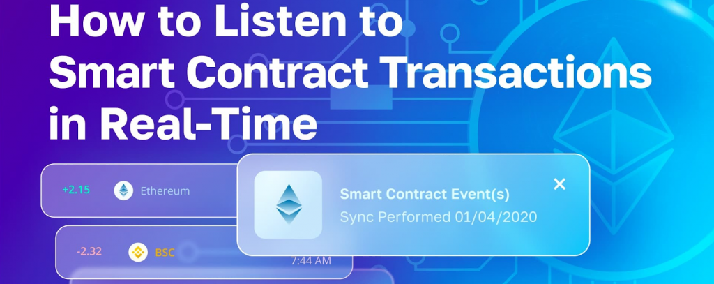 Title - Web3 Libraries - Listen to Smart Contract Transactions in Real-Time