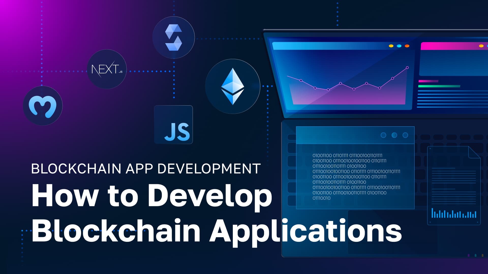 Blockchain App Development - How to Develop Blockchain Applications