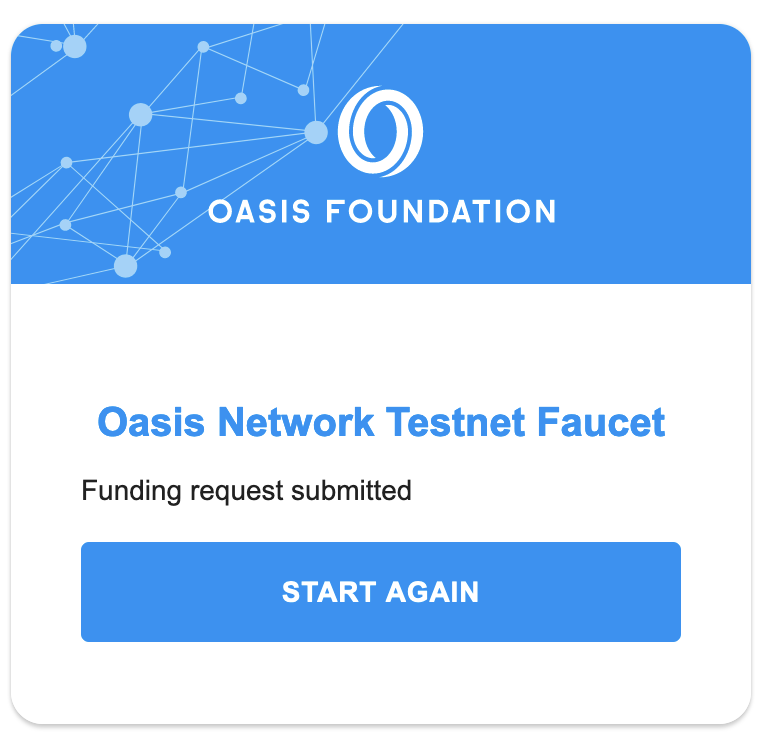 Oasis Testnet Faucet Funds Success Message