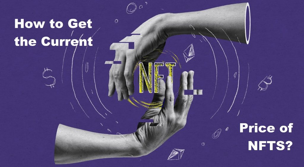 Art image showing two hands grabbing an NFT price - Illustration how to get current price of NFT