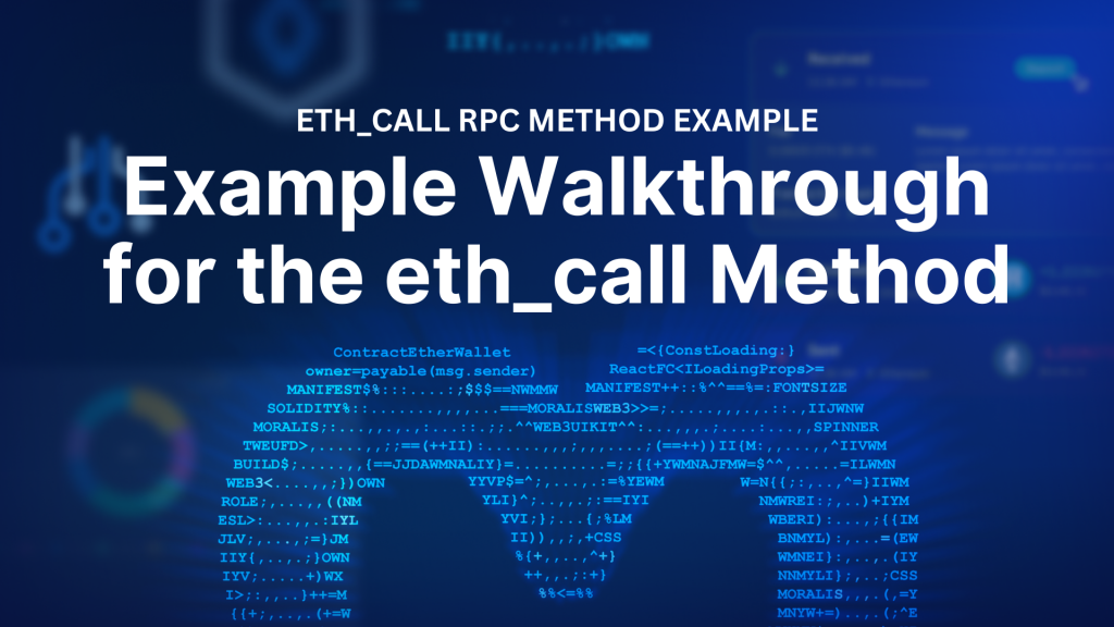 Full Example Walkthrough for the eth_call RPC Method