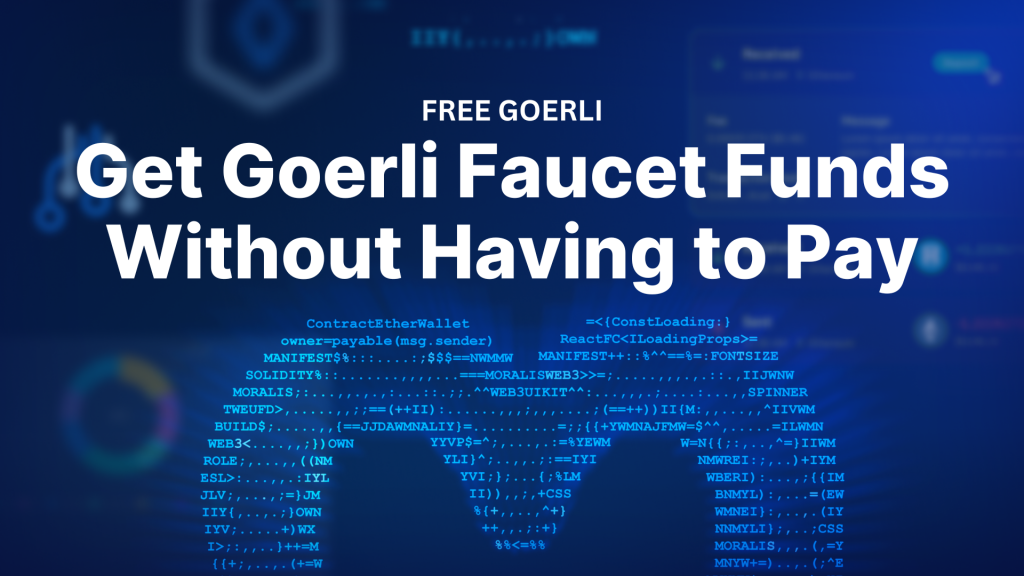 Get Goerli Faucet Funds Without Having to Pay