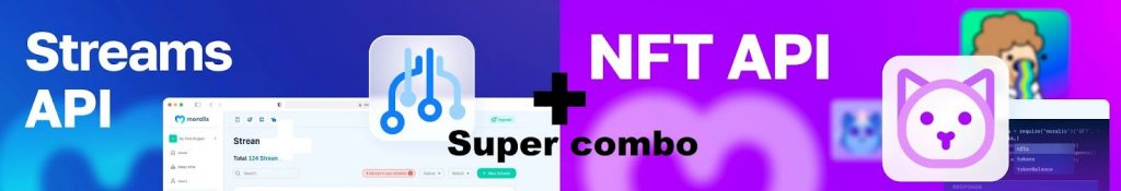 Moralis Streams + NFT API = Ultimate NFT Sales Notifications Combo