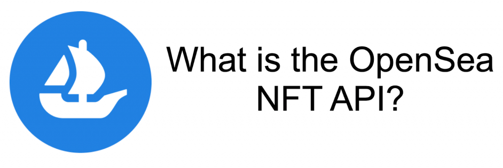 OpenSea API - Number two NFT API provider