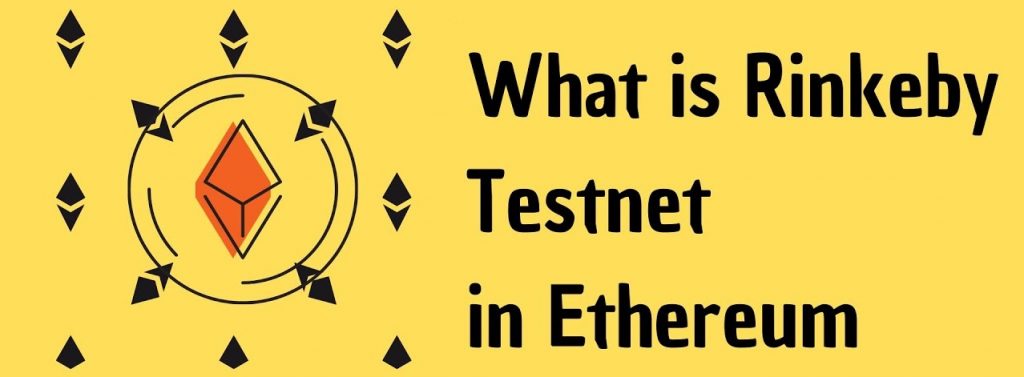 Title - What is the Rinkeby Testnet?