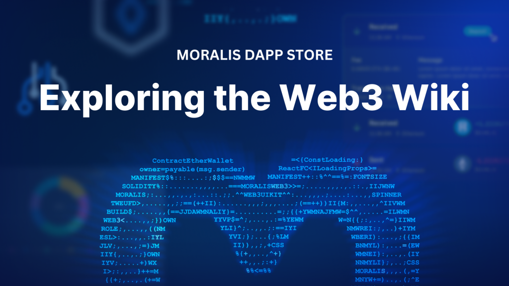 Moralis Dapp Store - Exploring the Web3 Wiki