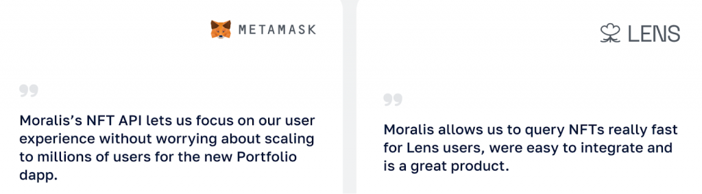 Testimonials from MetaMask and Lens - Showing how good Moralis' NFT data analytics NFT API is