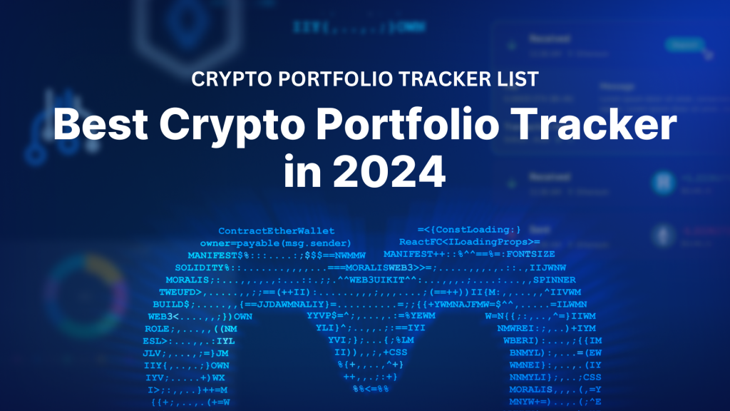 Best Crypto Portfolio Tracker in 2024 – Full List