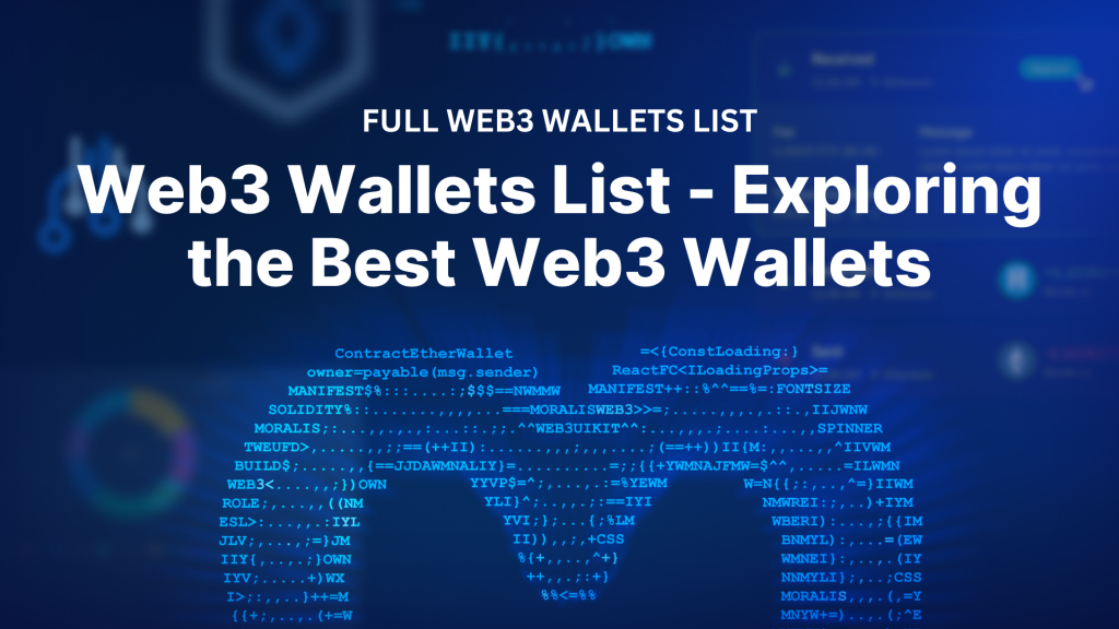 Full Web3 Wallets List - Exploring the Best Web3 Wallets