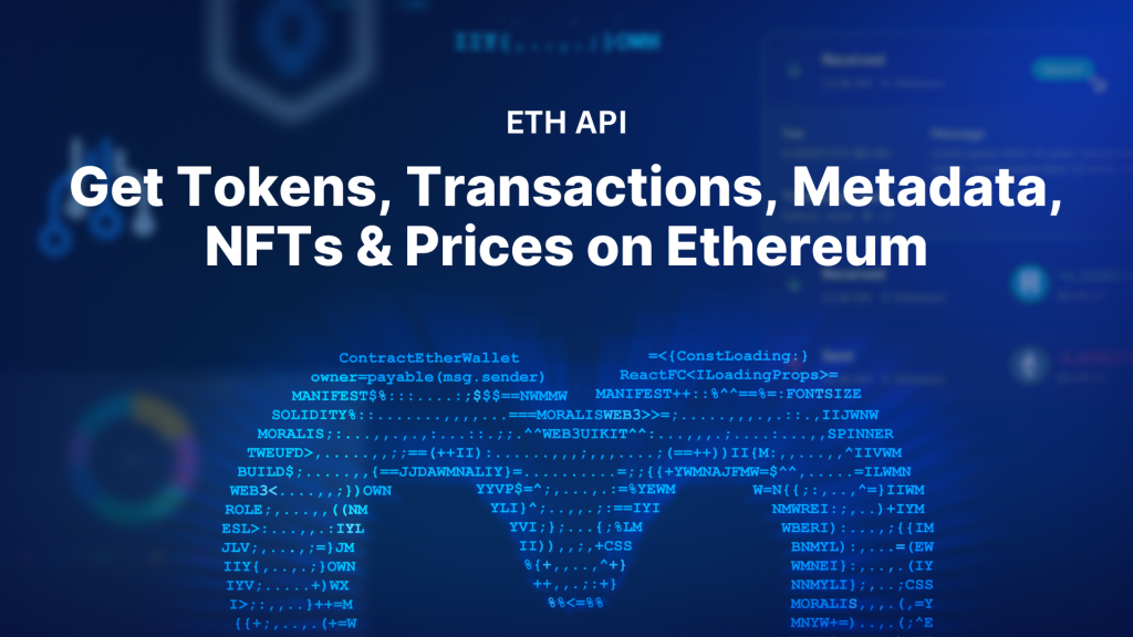 How to Get Tokens, Transactions, Metadata, NFTs, and Prices on Ethereum