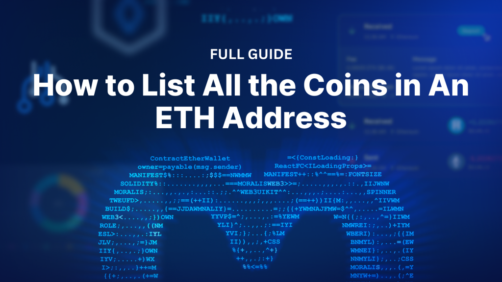 How to List All the Coins in An ETH Address – Full Guide 