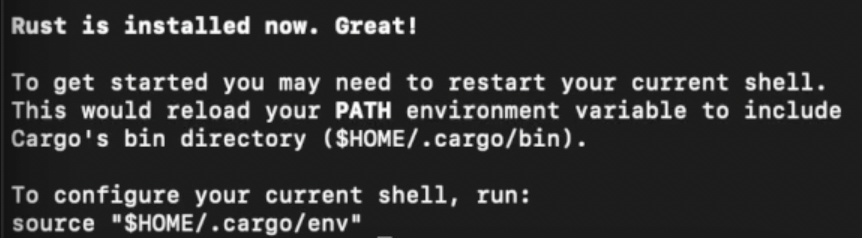 Message in terminal stating "Rust is installed now."